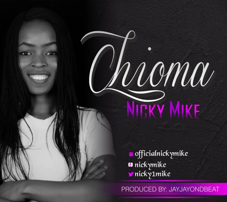CHIOMA [Nicky Mike]